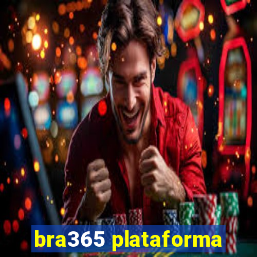 bra365 plataforma